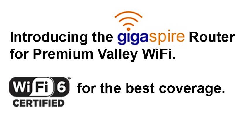 gigaspire router for Valley Premium WiFi, WiFi 6 certified for best coverage